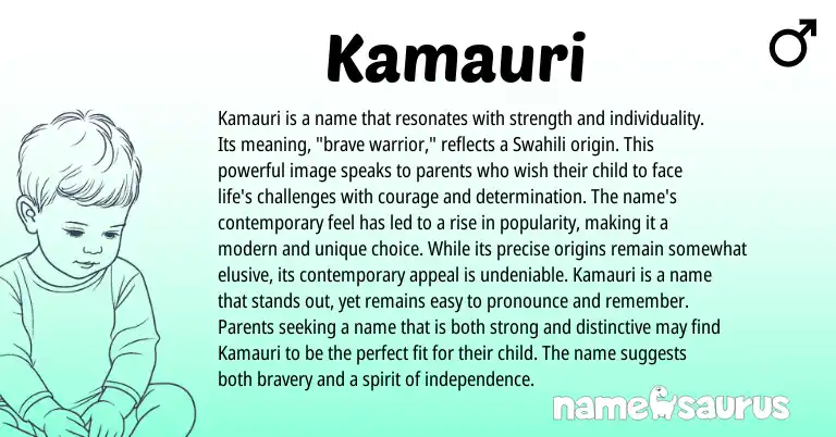 Infographic about Kamauri name meaning, Kamauri is a name from Swahili origin(s).