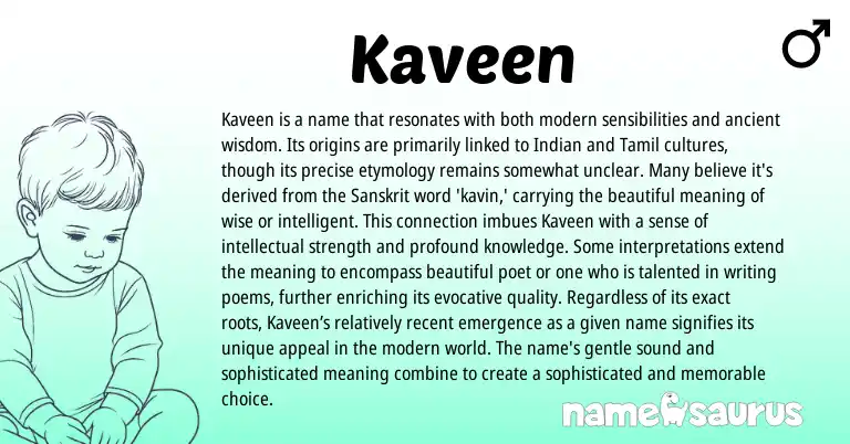 Infographic about Kaveen name meaning, Kaveen is a name from Indian, Sanskrit origin(s).