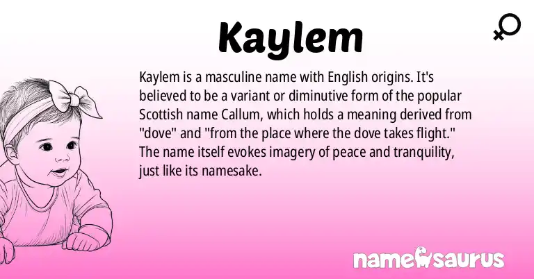 Infographic about Kaylem name meaning, Kaylem is a name from English origin(s).