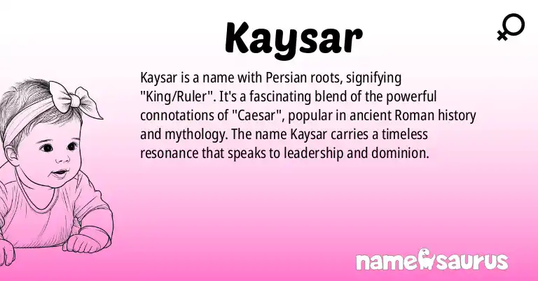 Infographic about Kaysar name meaning, Kaysar is a name from Persian origin(s).