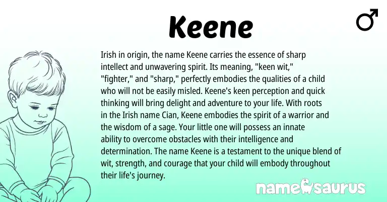 Infographic about Keene name meaning, Keene is a name from Irish origin(s).