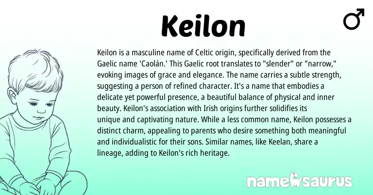 Infographic about Keilon name meaning, Keilon is a name from Gaelic, Celtic origin(s).