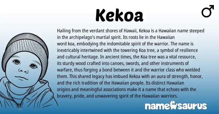 Infographic about Kekoa name meaning, Kekoa is a name from Hawaiian origin(s).