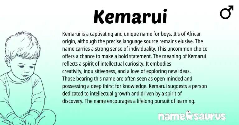 Infographic about Kemarui name meaning, Kemarui is a name from African origin(s).