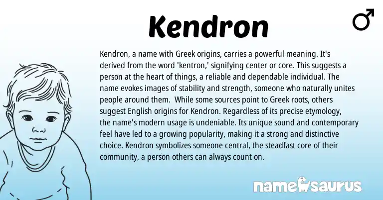 Infographic about Kendron name meaning, Kendron is a name from Greek origin(s).