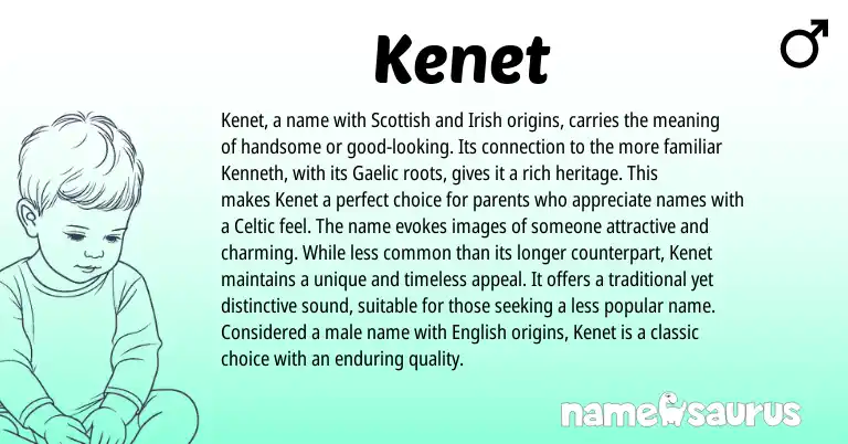 Infographic about Kenet name meaning, Kenet is a name from Irish, Scottish, Gaelic, Celtic origin(s).