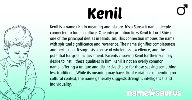Infographic about Kenil name meaning, Kenil is a name from Indian origin(s).