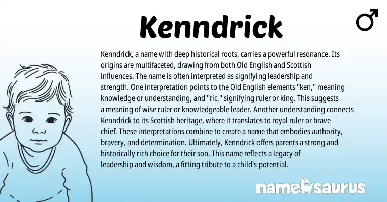 Infographic about Kenndrick name meaning, Kenndrick is a name from Scottish, American origin(s).