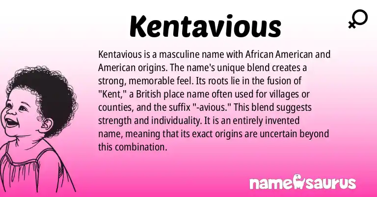 Infographic about Kentavious name meaning, Kentavious is a name from African American, American origin(s).