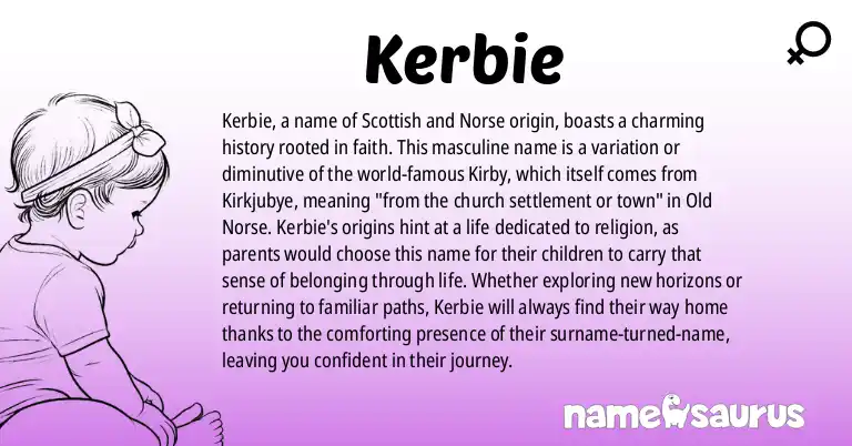 Infographic about Kerbie name meaning, Kerbie is a name from Scottish, Norse origin(s).