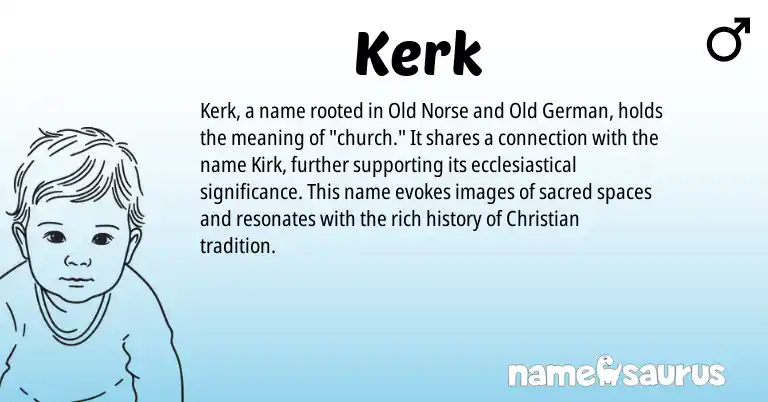 Infographic about Kerk name meaning, Kerk is a name from Old German, Old Norse origin(s).
