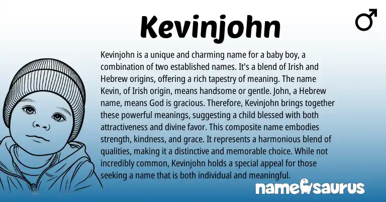 Infographic about Kevinjohn name meaning, Kevinjohn is a name from Hebrew, Irish origin(s).