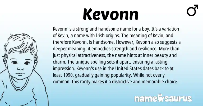 Infographic about Kevonn name meaning, Kevonn is a name from Irish origin(s).
