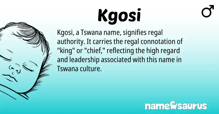 Infographic about Kgosi name meaning, Kgosi is a name from Tswana origin(s).