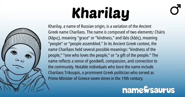 Infographic about Kharilay name meaning, Kharilay is a name from Russian, Ancient Greek, Greece, Greek origin(s).