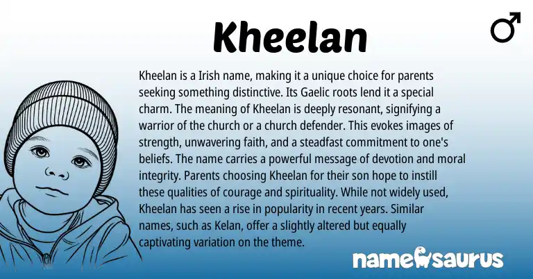 Infographic about Kheelan name meaning, Kheelan is a name from Gaelic, Irish origin(s).
