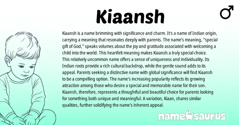 Infographic about Kiaansh name meaning, Kiaansh is a name from Persian, Indian origin(s).