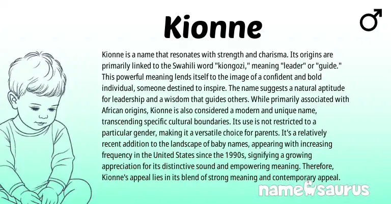 Infographic about Kionne name meaning, Kionne is a name from African, English, Swahili origin(s).