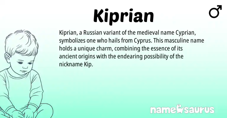 Infographic about Kiprian name meaning, Kiprian is a name from Russian, Cyprus origin(s).
