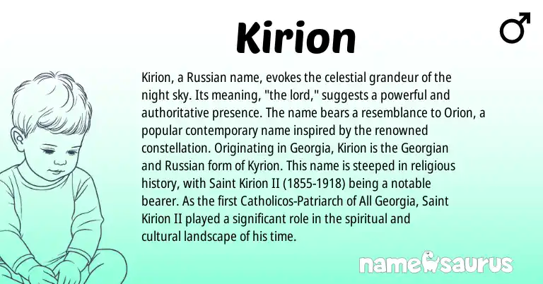Infographic about Kirion name meaning, Kirion is a name from Russian, Georgian origin(s).