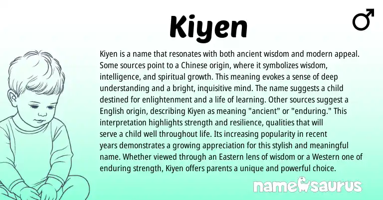 Infographic about Kiyen name meaning, Kiyen is a name from Chinese origin(s).