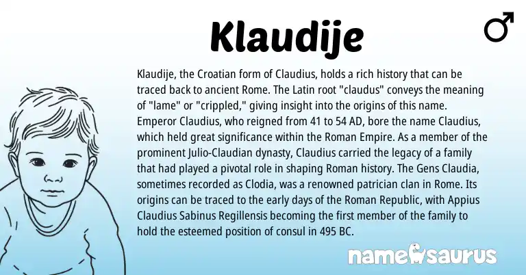 Infographic about Klaudije name meaning, Klaudije is a name from Roman, Croatian, Latin origin(s).