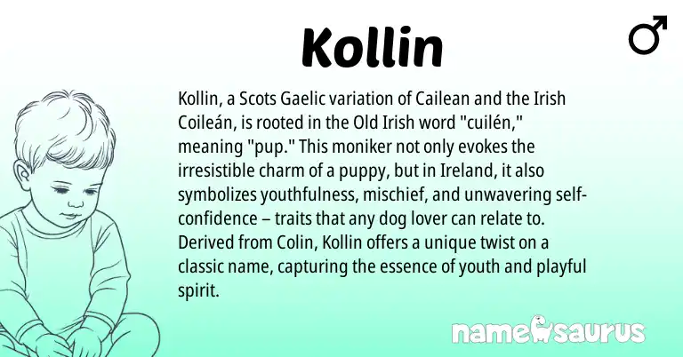 Infographic about Kollin name meaning, Kollin is a name from Irish, Ireland, Scots, Gaelic, Old Irish origin(s).