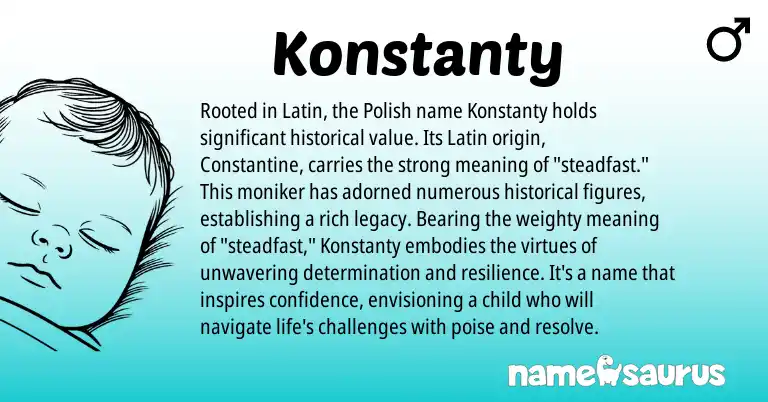 Infographic about Konstanty name meaning, Konstanty is a name from Polish, Latin origin(s).