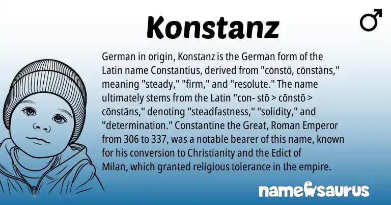 Infographic about Konstanz name meaning, Konstanz is a name from Roman, German, Christianity, Latin origin(s).