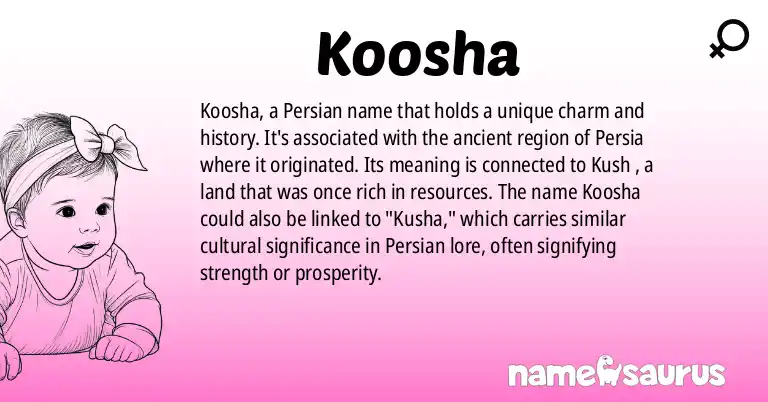 Infographic about Koosha name meaning, Koosha is a name from Persian origin(s).