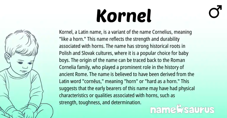 Infographic about Kornel name meaning, Kornel is a name from Roman, Polish, Latin, Slovak origin(s).