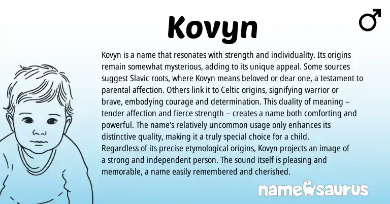 Infographic about Kovyn name meaning, Kovyn is a name from Slavic, Celtic origin(s).