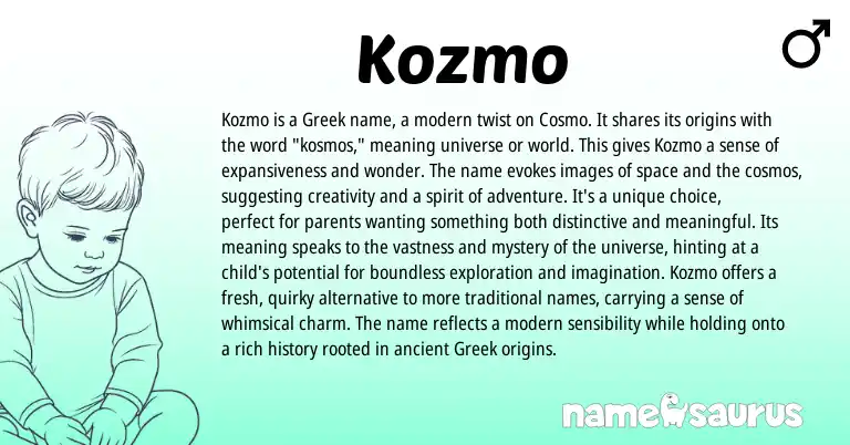 Infographic about Kozmo name meaning, Kozmo is a name from Greek origin(s).