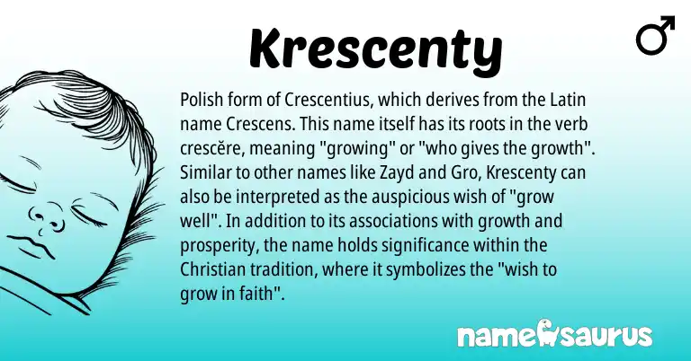 Infographic about Krescenty name meaning, Krescenty is a name from Polish, Latin origin(s).