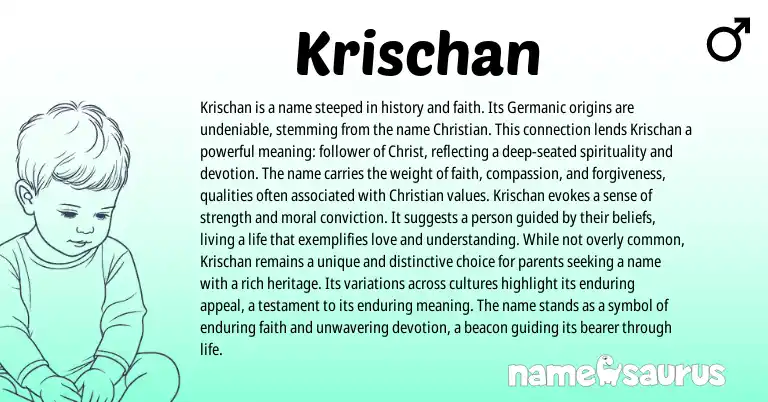 Infographic about Krischan name meaning, Krischan is a name from Germanic origin(s).