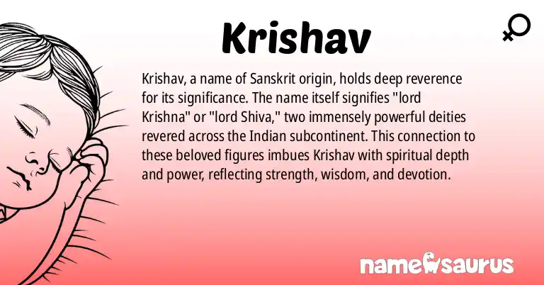 Infographic about Krishav name meaning, Krishav is a name from Sanskrit origin(s).