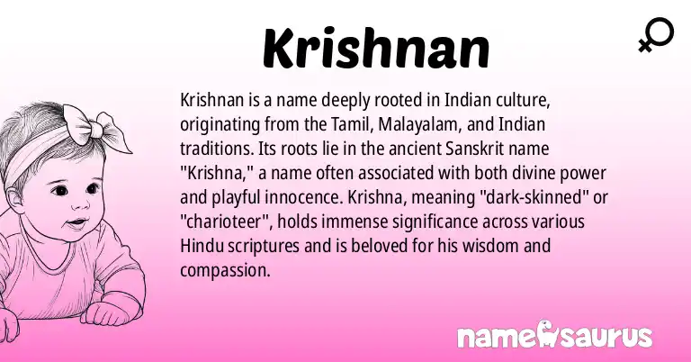 Infographic about Krishnan name meaning, Krishnan is a name from Indian, Tamil, Malayalam origin(s).