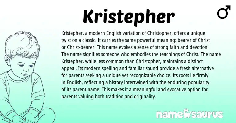 Infographic about Kristepher name meaning, Kristepher is a name from Greek origin(s).