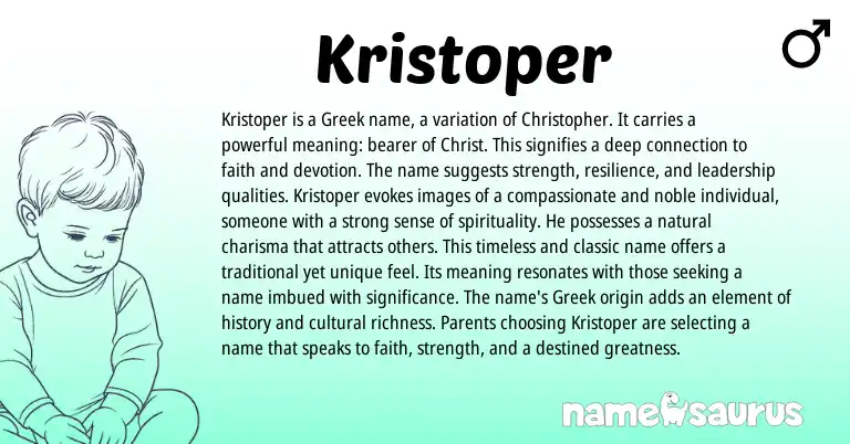 Infographic about Kristoper name meaning, Kristoper is a name from English, Greek origin(s).