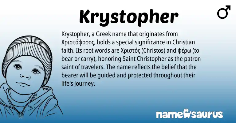 Infographic about Krystopher name meaning, Krystopher is a name from Greek origin(s).