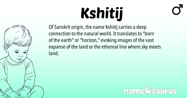 Infographic about Kshitij name meaning, Kshitij is a name from Sanskrit origin(s).