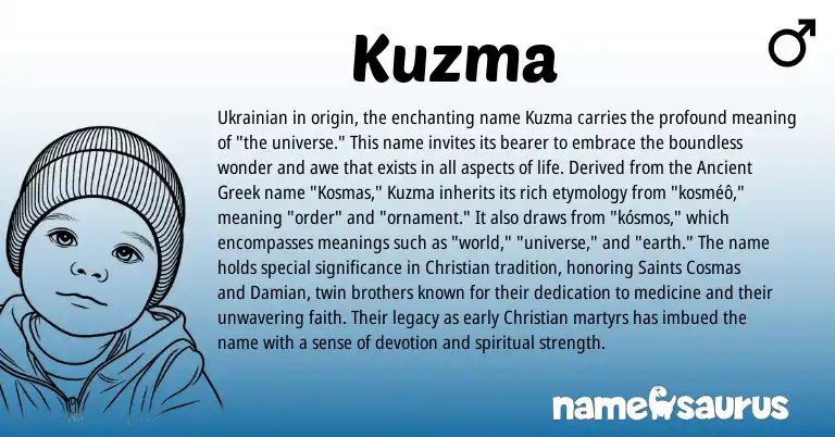 Infographic about Kuzma name meaning, Kuzma is a name from Ukrainian, Ancient Greek origin(s).