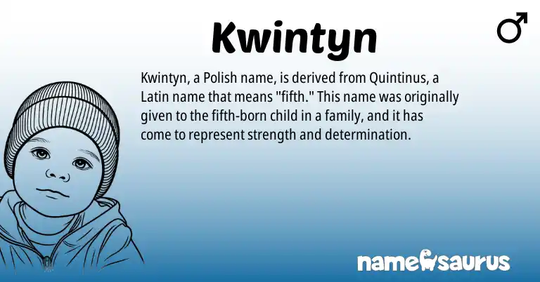 Infographic about Kwintyn name meaning, Kwintyn is a name from Polish, Latin origin(s).
