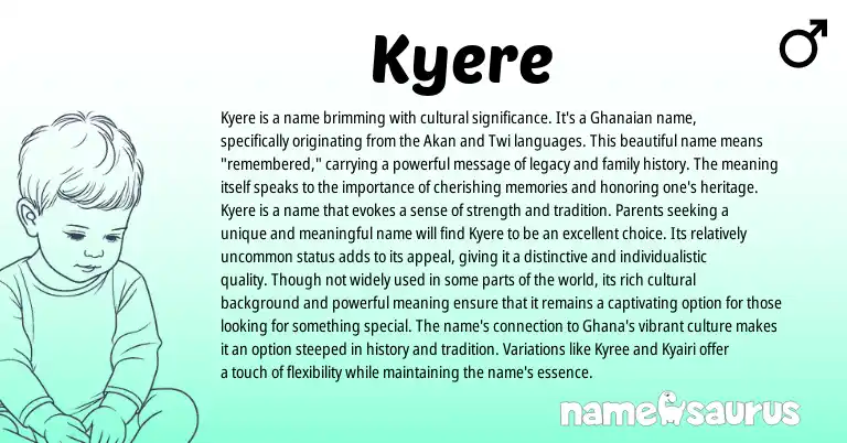 Infographic about Kyere name meaning, Kyere is a name from Akan, Ghanaian origin(s).