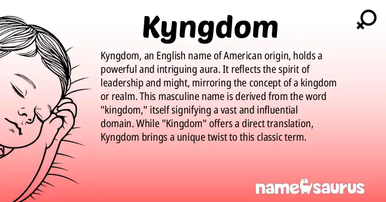 Infographic about Kyngdom name meaning, Kyngdom is a name from English (American) origin(s).