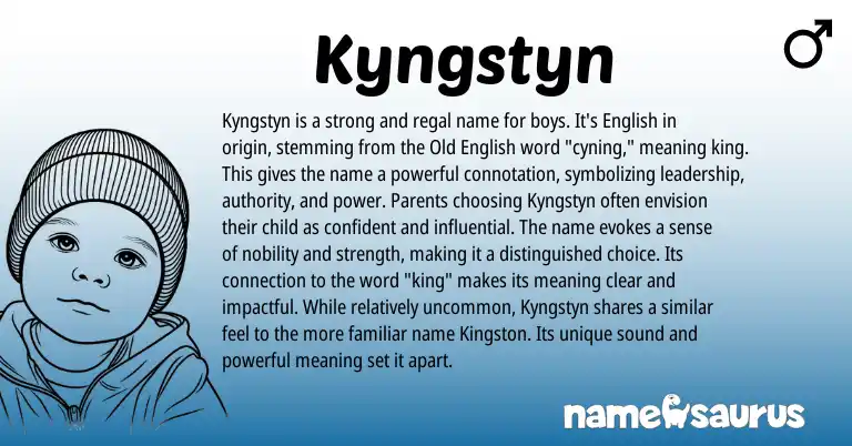 Infographic about Kyngstyn name meaning, Kyngstyn is a name from English origin(s).
