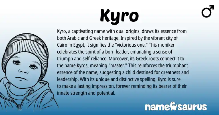 Infographic about Kyro name meaning, Kyro is a name from Arabic, Greek origin(s).
