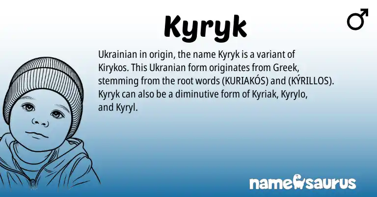 Infographic about Kyryk name meaning, Kyryk is a name from Ukrainian, Greek, Ukranian origin(s).