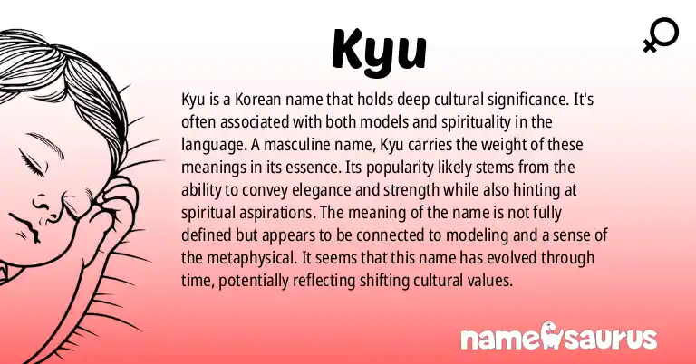 Infographic about Kyu name meaning, Kyu is a name from Korean origin(s).