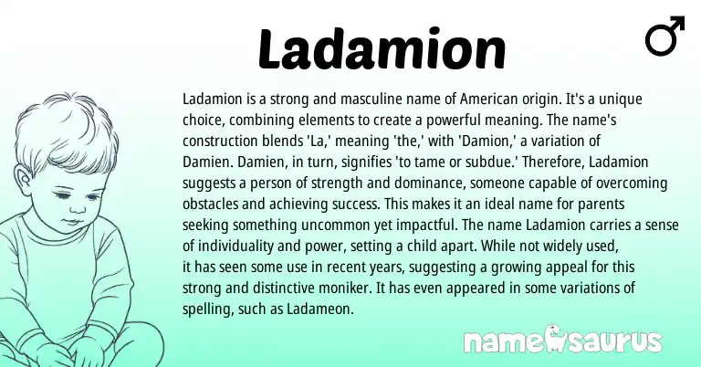 Infographic about Ladamion name meaning, Ladamion is a name from American origin(s).